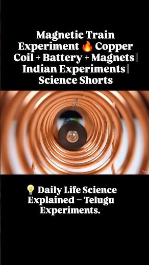 Magnetic Train Experiment 🔥 Copper Coil + Battery + Magnets | Indian Experiments | Science Shorts