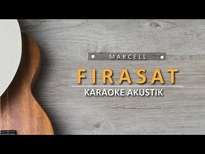 Firasat - Marcell ( Male High Karaoke Akustik)