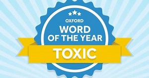 "Toxic" named word of the year by Oxford English Dictionary