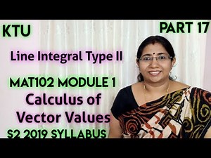 Line Integral -Type II | Calculus of Vector Functions |MAT102 | Module 1| S2 |KTU Part 17