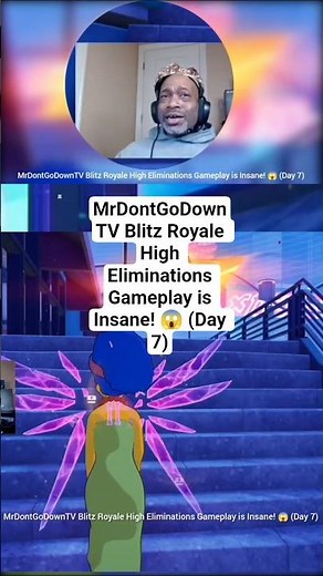 MrDontGoDownTV Blitz Royale Zero Build High Eliminations Gameplay 😱 Day 7 #fortnite #blitzroyale