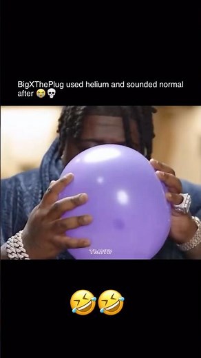 BigXThePlug uses helium balloon to sound normal 🤣🤣🤣