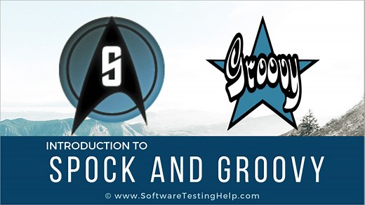 Spock Tutorial: Testing With Spock Framework and Groovy
