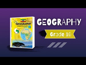 Geography | Grade 10 | Chapter 1 | Part 1