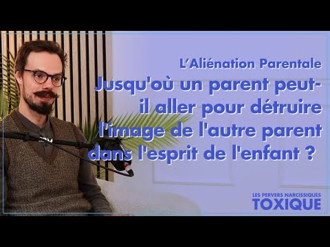 L’Aliénation Parentale – Jusqu'où un parent peut-il aller pour détruire l'image de l'autre parent...