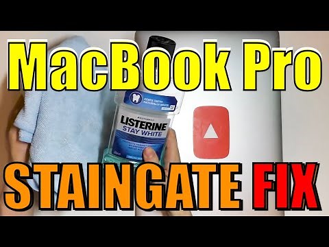 How to remove stains from the screen of your MacBook Pro STAINGATE FIX