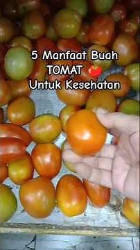Manfaat Buah Tomat Untuk Kesehatan #kesehatan #tomato #manfaat