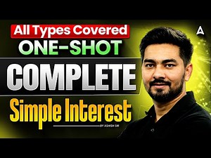 Complete Simple Interest One Shot | Simple Interest for All SSC Exams | By Ashish Sir