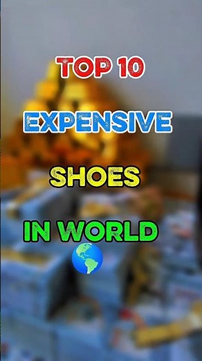 Top 10 Most Expensive Shoes in the World 👟💎