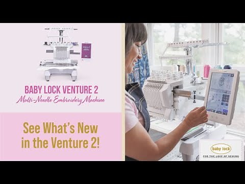 What's New with the Baby Lock Venture 2?