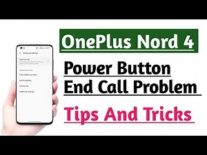 OnePlus Nord 4 Power Button End Call problem Fix | Power Button Dabane par Call Cut jata hai