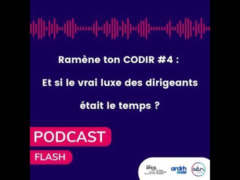 [Podcast] Ramène ton CODIR 2026 - Flash