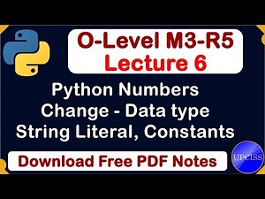 O-Level M3 R5 | Python Numbers,int,float,str,complex Full Explain| Lecture 6