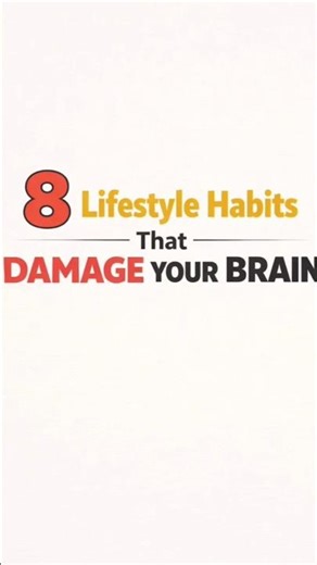 8 Habits Quietly Damaging Your Brain (You Do These Daily)