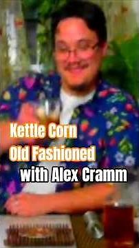 Kettle corn old fashioned recipe from Alex Cramm's new book!