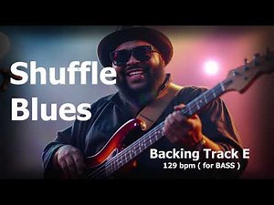 Shuffle Blues backing track in E for BASS - 129 BPM – Bassless jam