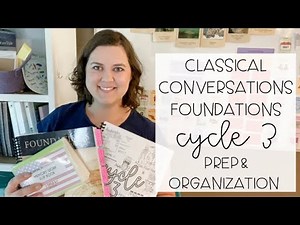 {Cycle 3} Classical Conversations Foundations ORGANIZATION & PREP | 2023