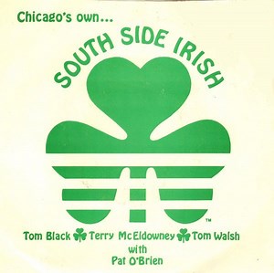 Tom Black, Terry McEldowney, Tom Walsh With Pat O'Brien - Chicago's Own... South Side Irish
