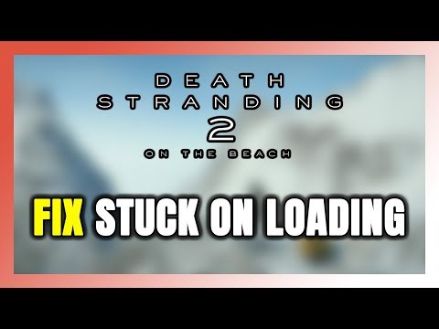 How to FIX DEATH STRANDING 2 Stuck on Loading Screen / Not Loading