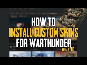 How to install custom skins for War Thunder