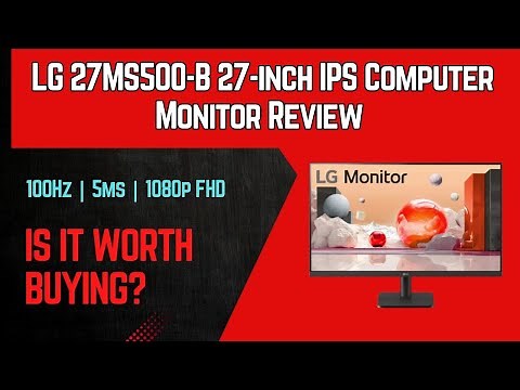 LG 27MS500-B 27-inch IPS Computer Monitor Review | 100Hz | 5ms | 1080P FHD
