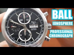 Ball Watch Review - A Stunning Chronograph Automatic (Fireman Ionosphere)