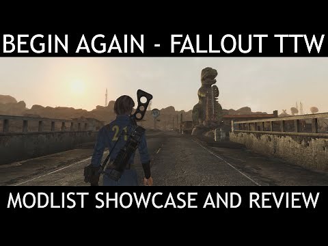 BEGIN AGAIN - Tale of Two Wastelands Modlist (Fallout 3 & New Vegas) - Showcase & Review