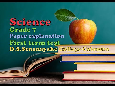 Grade 7 paper explanation| first term| science| English medium| D.S.Senanayake college