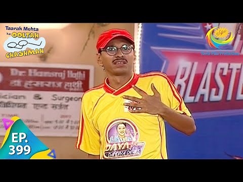 Taarak Mehta Ka Ooltah Chashmah - Episode 399 - Full Episode
