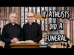 What if an Atheist Performs a Funeral: A Christian Response