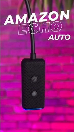 Make Your Car Smarter with Amazon Echo Auto