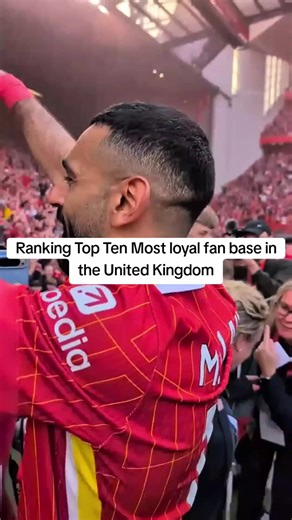 Top Ten Most Loyal Football Fan Bases in the UK
