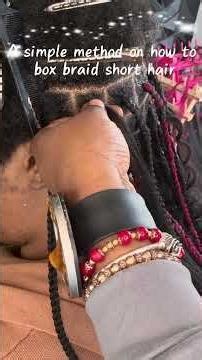 A SIMPLE METHOD ON HOW TO BOX BRAID SHORT HAIR #howto #braids