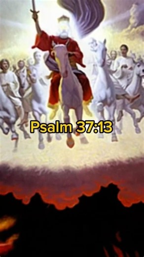 Psalm 37:13🙏