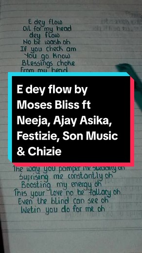 E Dey Flow Lyrics by Moses Bliss ft Neeja, Ajay Asika, Festizie, Son Music & Chizie