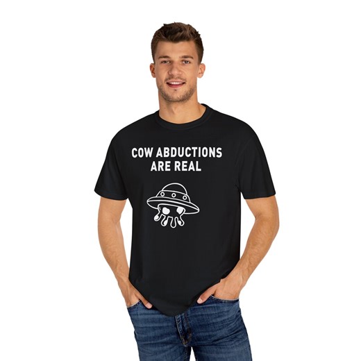 Cow Abductions Are Real Shirt | Comfort Colors Funny Alien Tee | UFO Cow Lover T-shirt | Farm Humor Graphic Top - Etsy