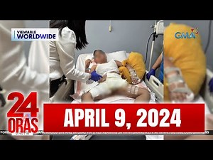 24 Oras Express: April 9, 2024 [HD] | Videos | GMA News Online