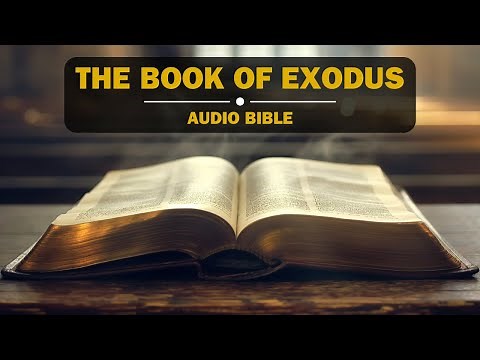 Audio Bible | The Book of Exodus (NIV) | New International Version | Full-Length Narration