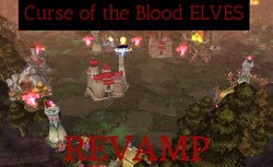 Curse of the Blood Elves REVAMP
