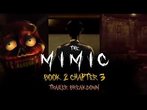 The Mimic Book 2 Chapter 3 Trailer - Official Breakdown
