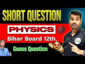 Class 12 Bihar Board Physics Guess Short answer question | BSEB Inter exam 2026 | English Medium