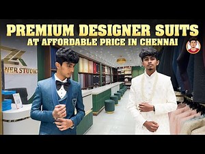 Best Suits & Sherwani in Chennai ZK designer studio | Readymade | Customisation | Naveen’s Thought