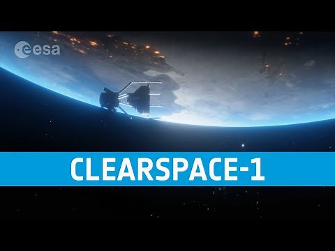 Earth’s first space debris removal mission