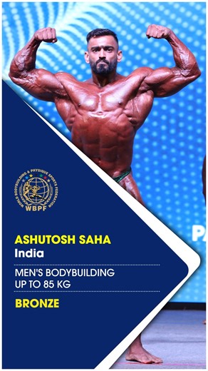 🏆 16th WBPF World Bodybuilding & Physique Sports Championships 2025 Men’s Bodybuilding Up To 85 Kg Category 🥉 Bronze Medal Winner 🇮🇳 ASHUTOSH SAHA – INDIA A powerful and determined performance by Ashutosh Saha earns him the Bronze Medal in the Men’s Bodybuilding Up To 85 Kg category at Batam, Indonesia. A proud achievement for Team India! Congratulations to the athlete! 🇮🇳💪🔥 #WBPF2025 #Bodybuilding #TeamIndia #BronzeMedalist #Batam2025 #PhysiqueSports #Championships | WBPF_Championship