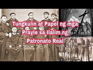 AP 5 Quarter 2 - Tungkulin at Papel ng mga Prayle sa Ilalim ng Patronato Real