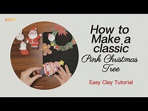How to Make a Pink Christmas Tree | Easy Clay Tutorial