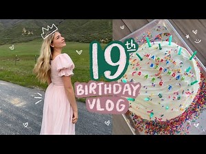 19th BIRTHDAY VLOG! 🥳
