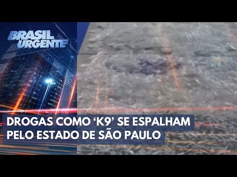 Saiba como as drogas 'K' estão se espalhando por SP | Brasil Urgente