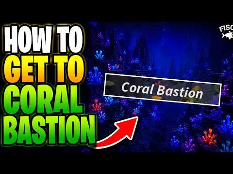 How To Get To Coral Bastion In Fisch – Quick Guide