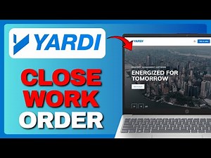 HOW TO CLOSE A WORK ORDER IN YARDI VOYAGER 2025!